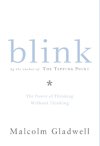 Malcolm Gladwell Blink