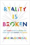 Jane McGonigal - Reality is Broken